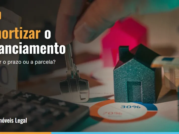 Amortizar o financiamento com FGTS: vale a pena? Reduzir prazo ou parcela?