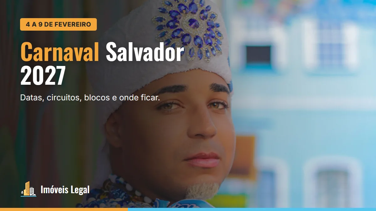 Carnaval de Salvador 2027: datas, circuitos, blocos e onde ficar