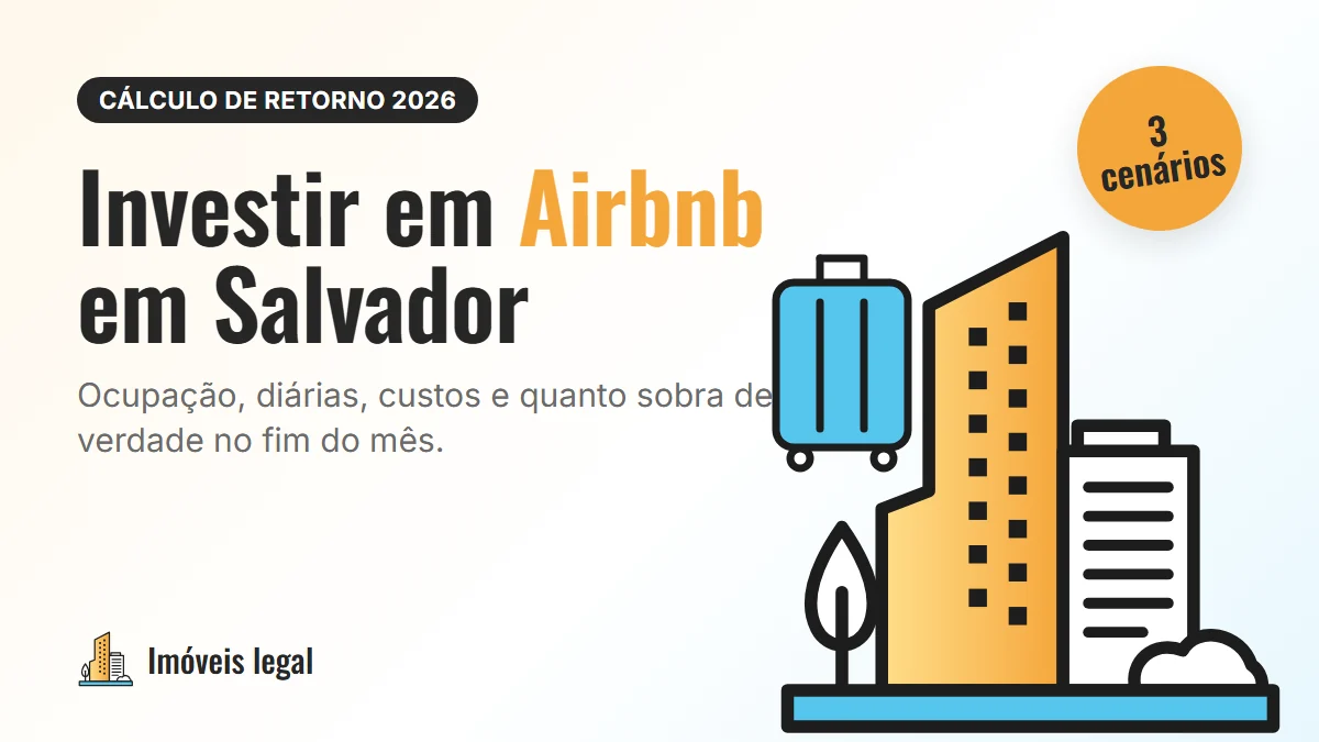 Investir em imóvel para Airbnb em Salvador: como calcular o retorno em 2026