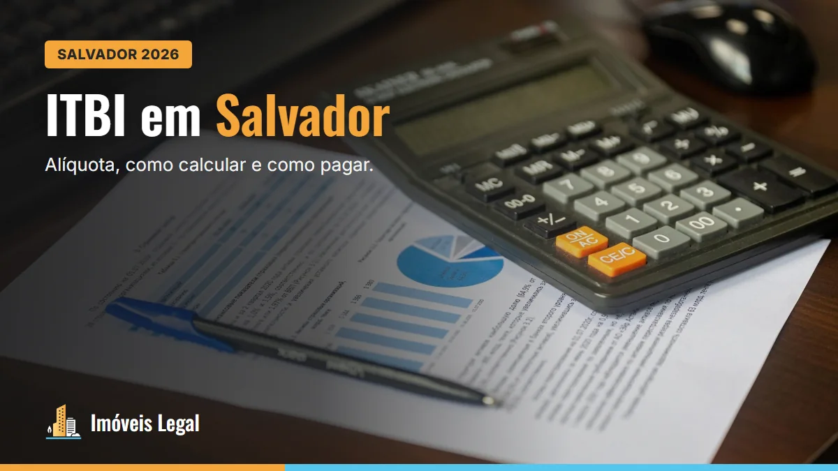 ITBI em Salvador 2026: alíquota, como calcular e como pagar