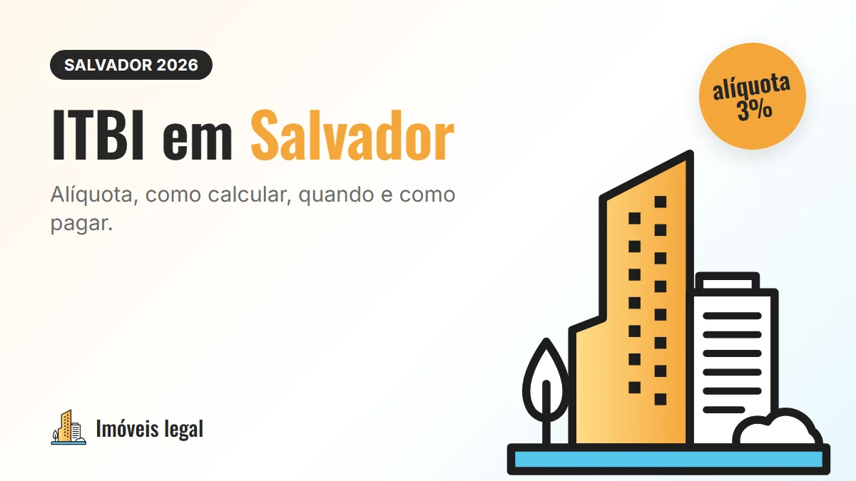 ITBI em Salvador 2026: alíquota, como calcular e como pagar