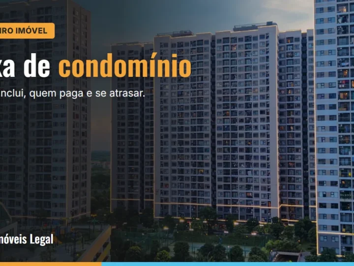 Taxa de condomínio: o que inclui, quem paga e o que acontece se atrasar